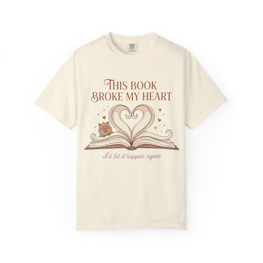 Book Lover T‑Shirt — "This Book Broke My Heart" Graphic Tee