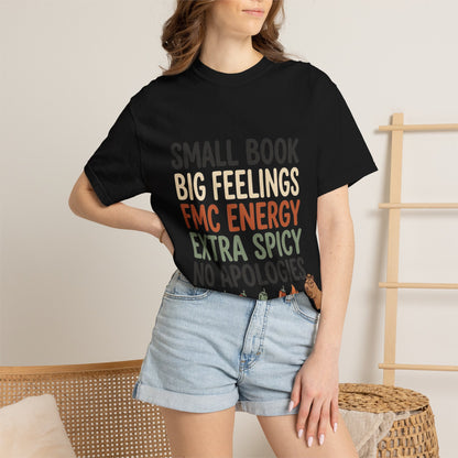 T-Shirt — "Small Book, Big Feelings, FMC Energy" Funny Literary Tee