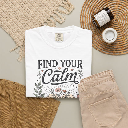 Find Your Calm Book Lover T-Shirt — "Find Your Calm Within the Pages of Stories"